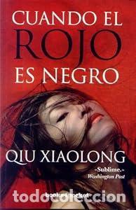 Libros: Cuando el rojo es negro - Qiu Xiaolong