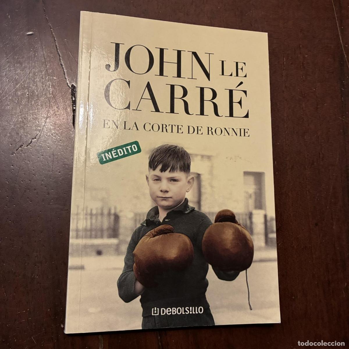 En la corte de Ronnie - John Le Carr&eacute;