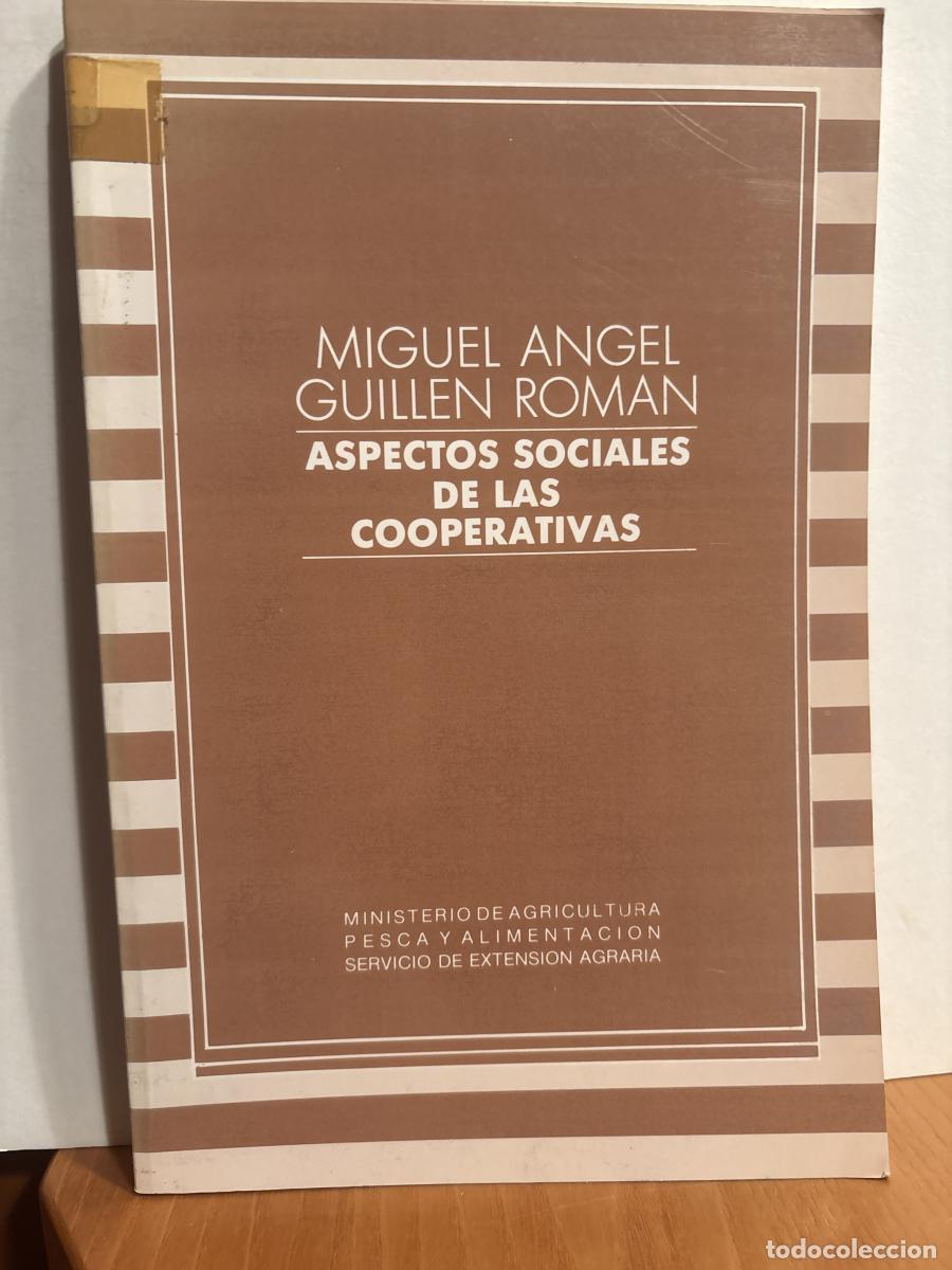 Libros: Aspectos sociales de las cooperativas - Miguel &Aacute;ngel Guill&eacute;n Rom&aacute;n TDK422