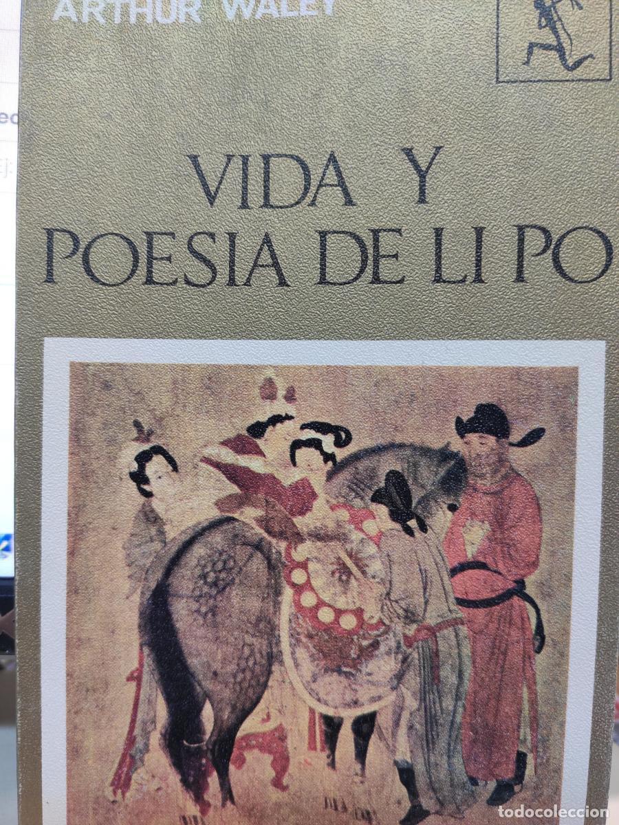 Libros: VIDA Y POES&Iacute;A DE LI PO. 701-762 D. C. - Arthur Waley