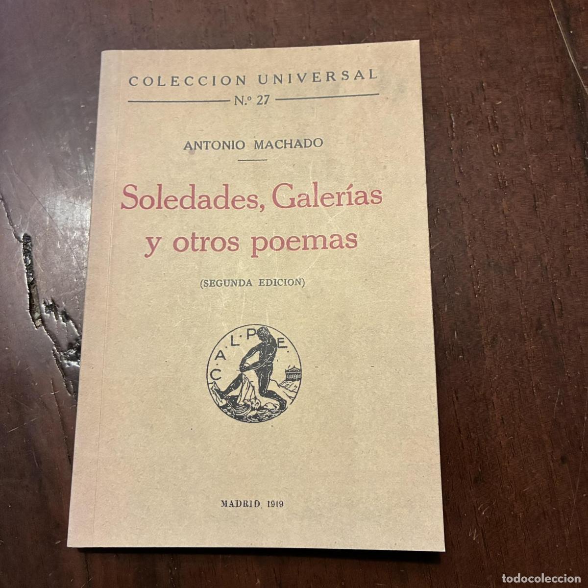 Libros: Soledades, galer&iacute;as y otros poemas (facs&iacute;mil 1919) - Antonio Machado