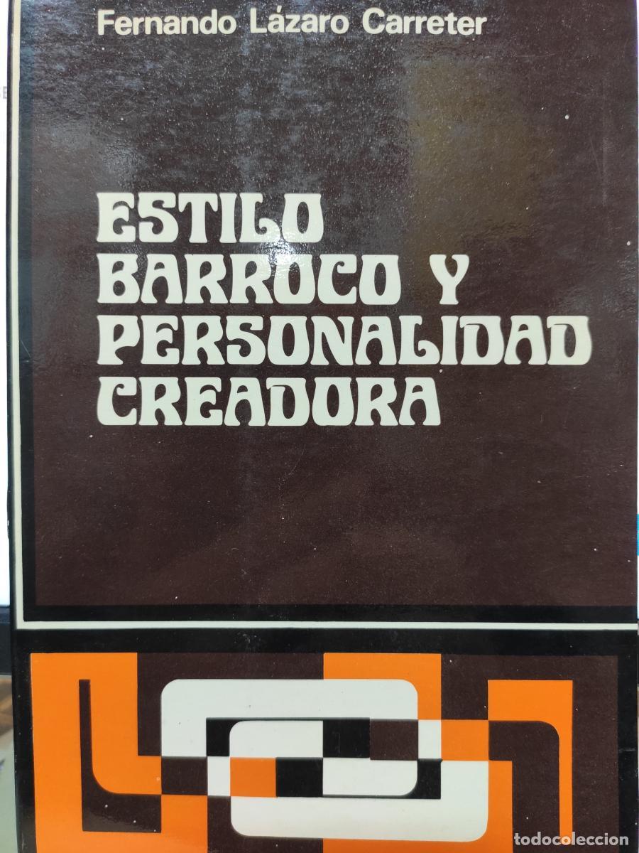 Libros: Estilo barroco y personalidad creadora - Fernando L&aacute;zaro Carreter