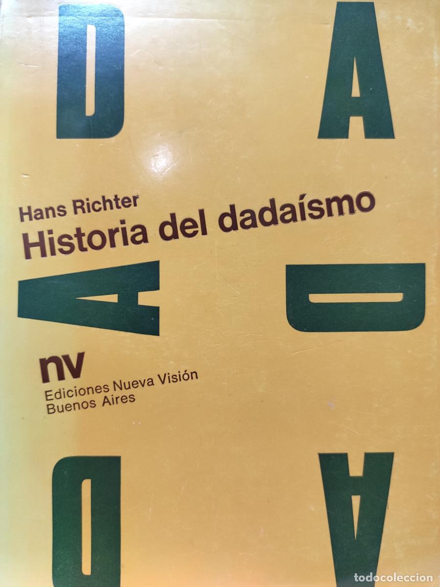 Libros: HISTORIA DEL DADA&Iacute;SMO - Hans Richter - Foto 1