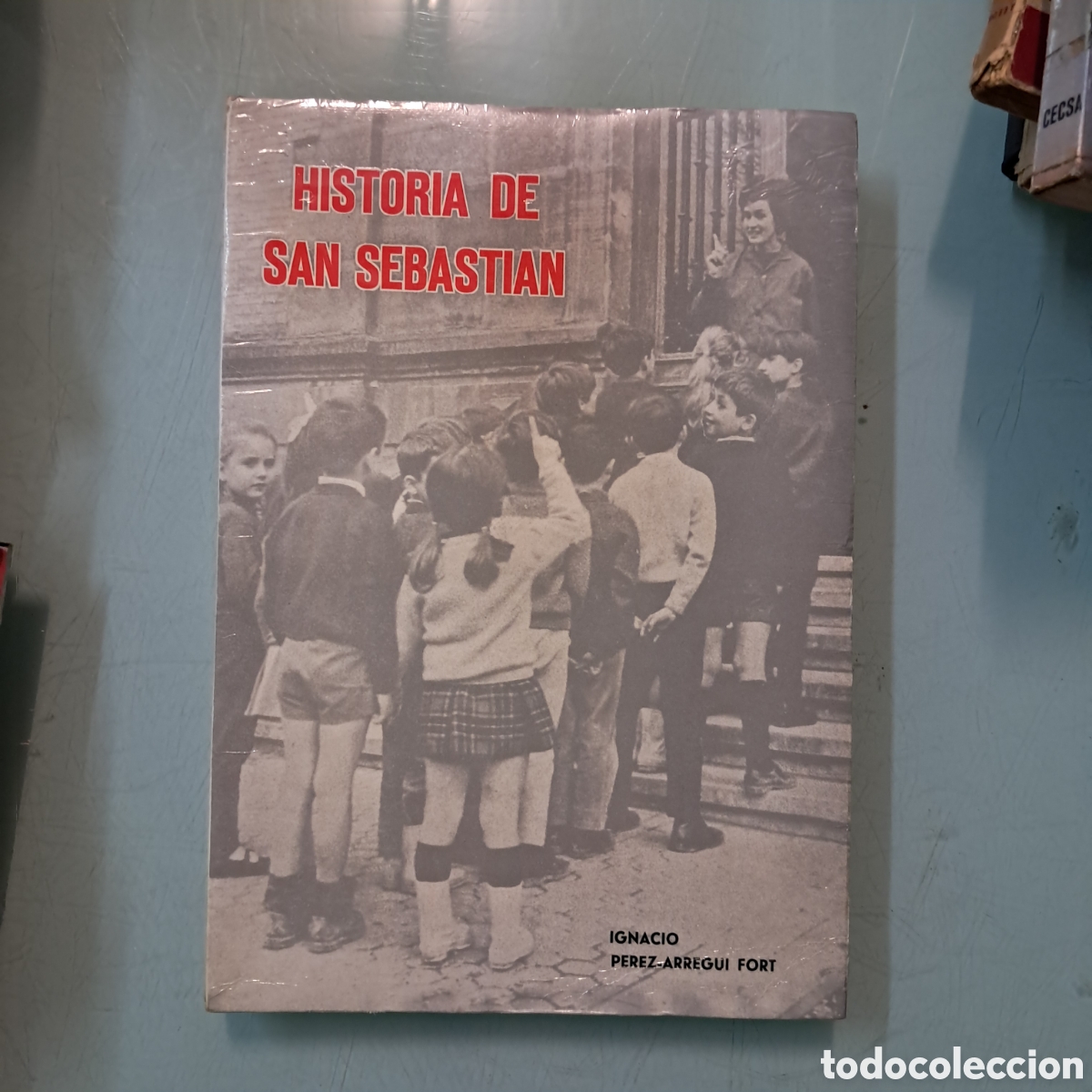 Libros: Ignacio P&eacute;rez Arregui, Historia de San Sebasti&aacute;n - Foto 1
