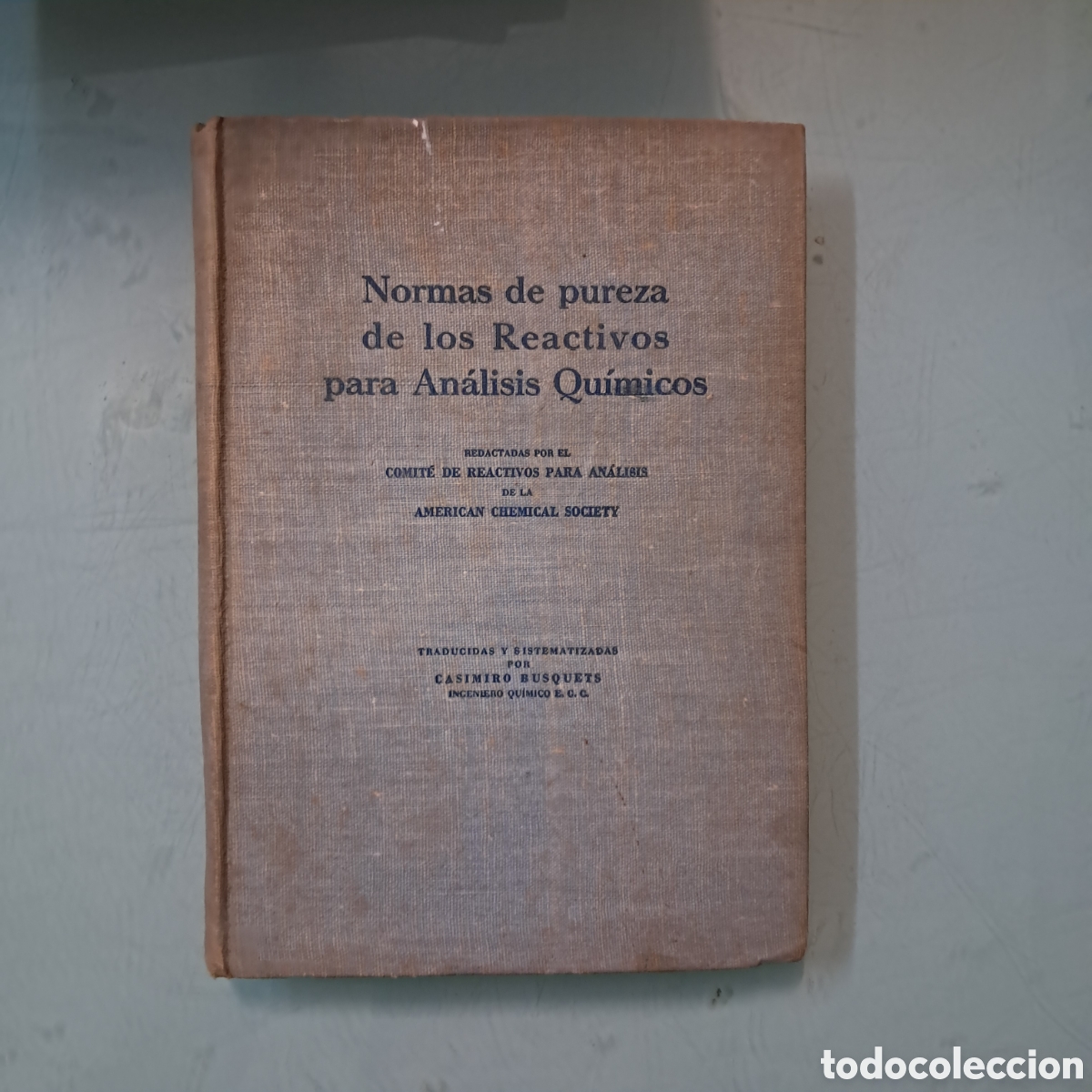 Libros: Normas de pureza de los reactivos para an&aacute;lisis quimicos - Foto 1