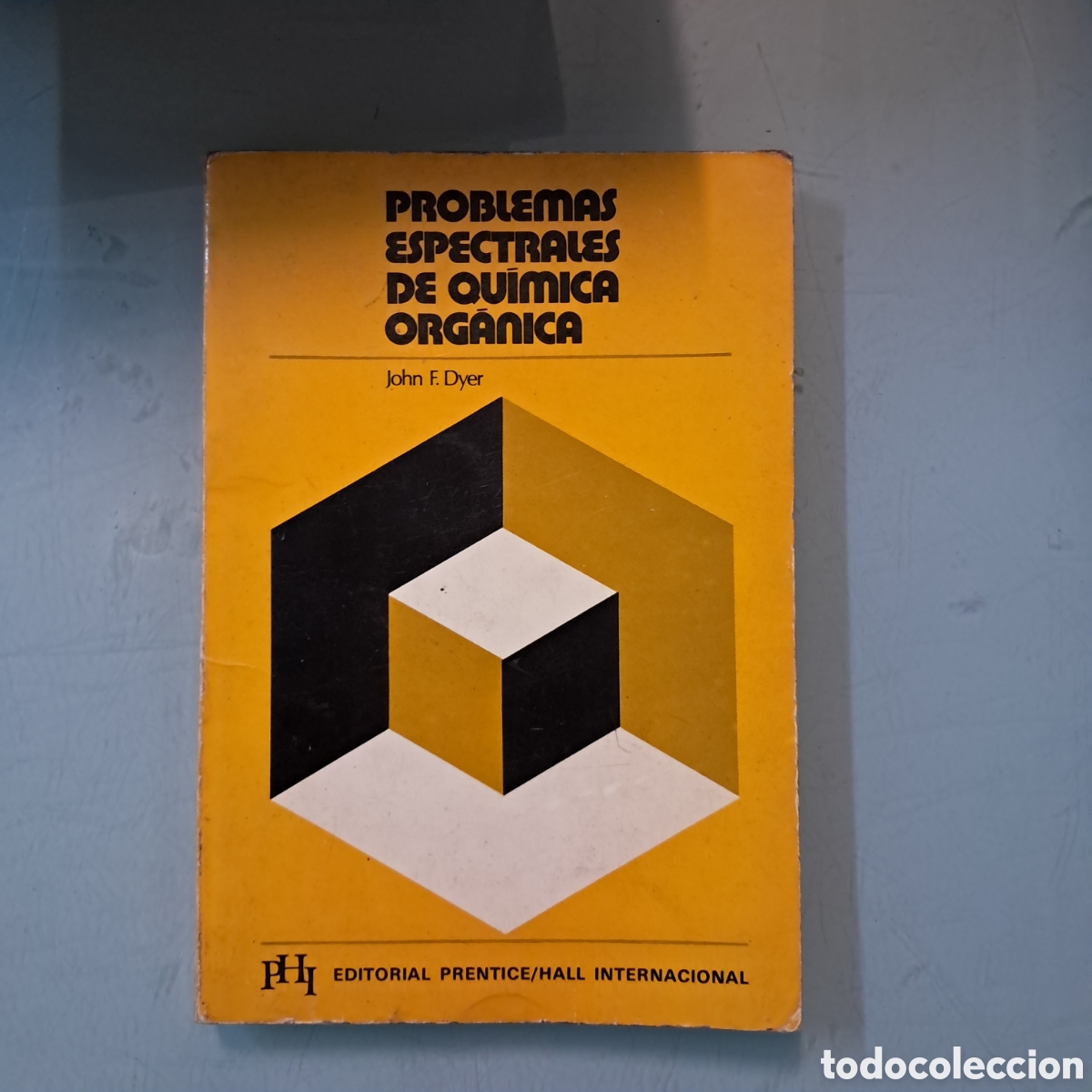 Libros: John Dyer, Problemas espectrales de qu&iacute;mica org&aacute;nica