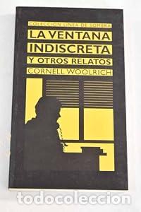 Libros: La ventana indiscreta y otros relatos - WOOLRICH CORNELL