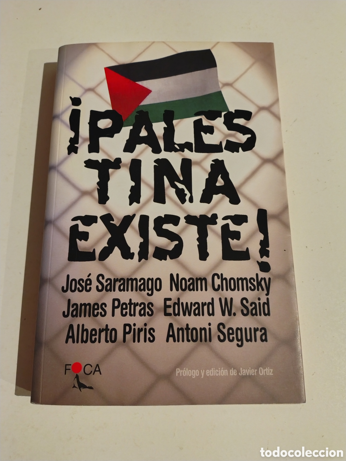 Libros: PALESTINA EXISTE ( 2002 FOCA ) NOAM CHOMSKY JOS&Eacute; SARAMAGO JAMES PETRAS 200 P&Aacute;GINAS