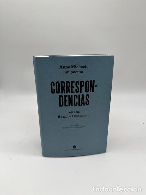 Libri di seconda mano: MICHAELS, Anne. EINSENSTEIN, Bernice. - Correspondencias. Retratos de Bernice Eisenstein y un poema