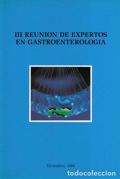 Libri di seconda mano: III Reuni&oacute;n de expertos en gastroenterolog&iacute;a- 9788486917265