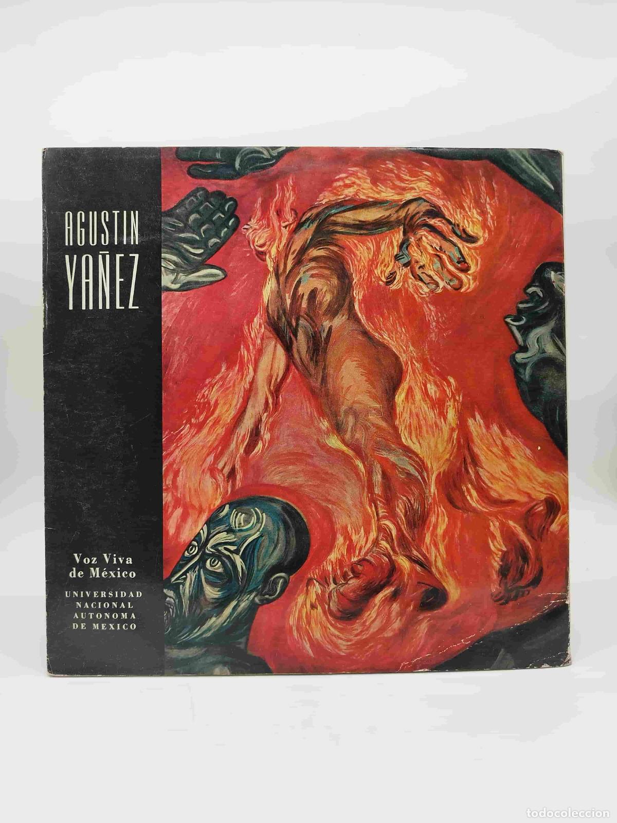 Libri di seconda mano: Y&Aacute;&Ntilde;EZ, Agust&iacute;n. - Agust&iacute;n Y&aacute;&ntilde;ez. Voz Viva de M&eacute;xico.
