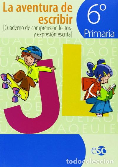 B&uuml;cher: La aventura de escribir 6&ordm;- 9788480773744