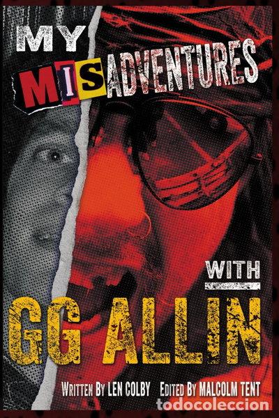 books: My Misadventures With GG Allin- 9798998563607