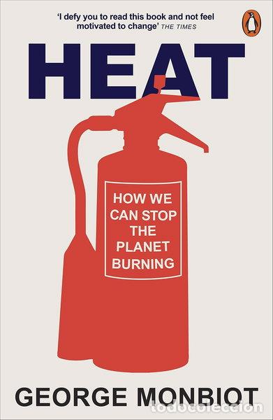 Libros: Heat: How to Stop the Planet Burning- 9780141026626