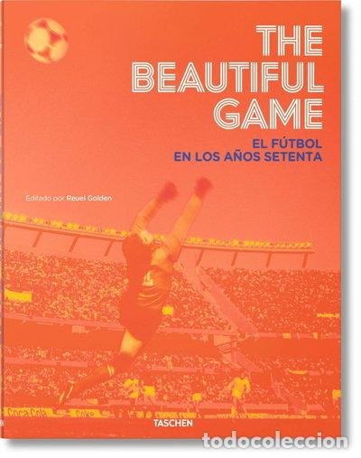 Libros: The Beautiful Game. El f&uacute;tbol en los a&ntilde;os setenta- 9783836554831