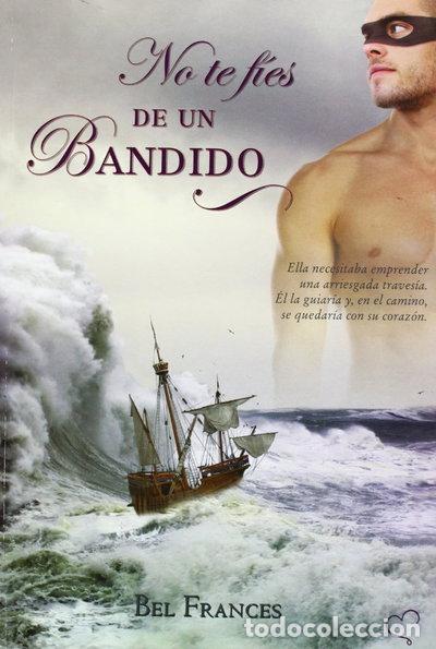 B&uuml;cher: No te f&iacute;es de un bandido- 9789872147082