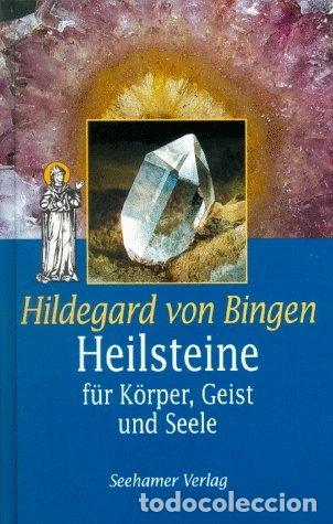 Libri di seconda mano: Hildegard von Bingen. Heilsteine. F&uuml;r K&ouml;rper, Geist und Seele- 9783932131455