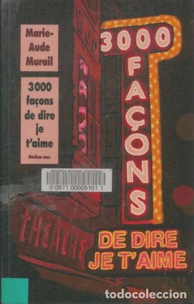 Libri di seconda mano: Trois mille fa&ccedil;ons de dire je t'aime- 9782211220699