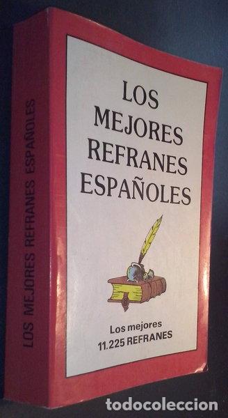 Libros: Los Mejores Refranes Espa&ntilde;oles- 9788476560709