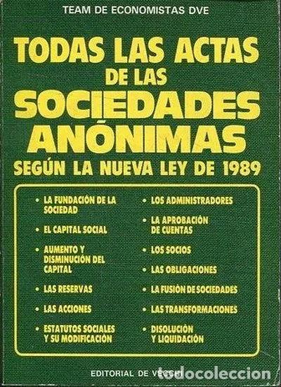 Libros: Todas las actas de las sociedades an&oacute;nimas seg&uacute;n la nueva ley de 1989- 9788431506513