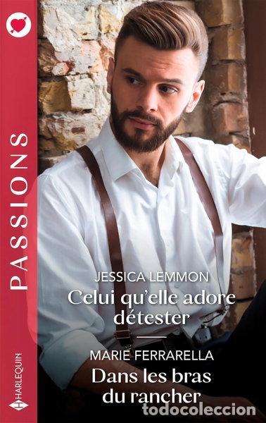 Libri di seconda mano: Celui qu'elle adore d&eacute;tester ; Dans les bras du rancher- 9782280495356