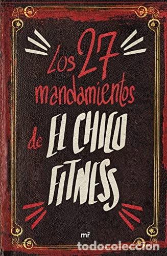 Libros: Los 27 mandamientos de El Chico Fitness- 9788427050273