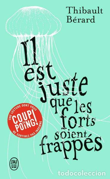 Libros: Il est juste que les forts soient frapp&eacute;s- 9782290225660