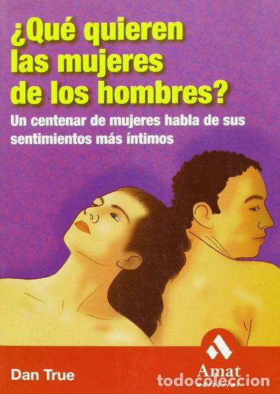 Libros: &iquest;Qu&eacute; quieren las mujeres de los hombres?- 9788497351508