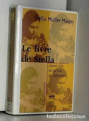 Libros: Le livre de Stella: Jeune fille de la liste de Schindler- 9782866452803