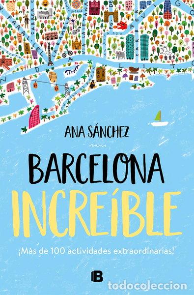 B&uuml;cher: Barcelona incre&iacute;ble- 9788466667043