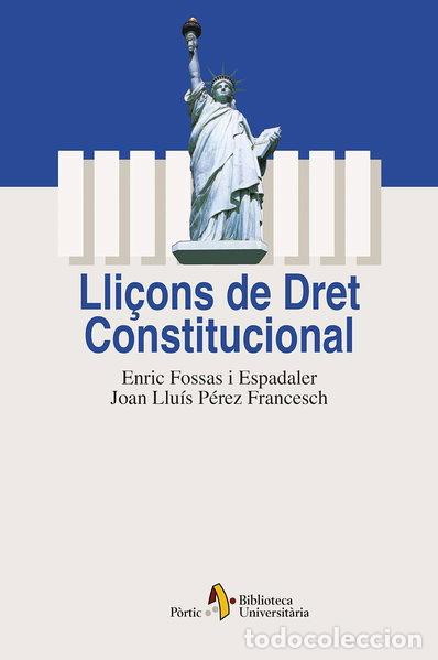 Libros: Lli&ccedil;ons de Dret Constitucional- 9788473067102