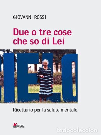 Livros em segunda m&atilde;o: Due o tre cose che so di lei. Ricettario per la salute mentale- 9788874957019