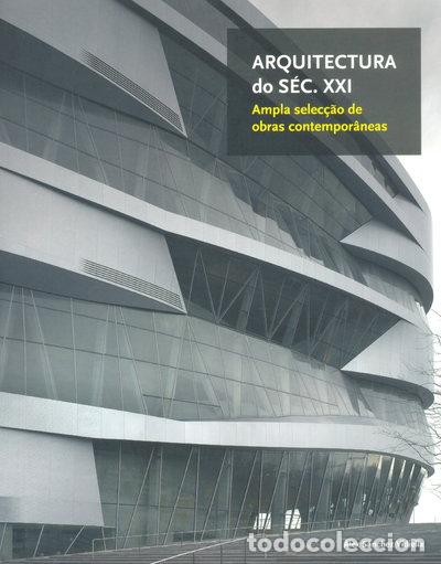 Libri di seconda mano: Arquitectura do s&eacute;c. XXI: ampla selec&ccedil;&atilde;o de obras contempor&acirc;neas- 9788493821210