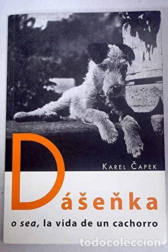 Libros: D&aacute;&scaron;eňka: o sea, la vida de un cachorro- 9788493614140