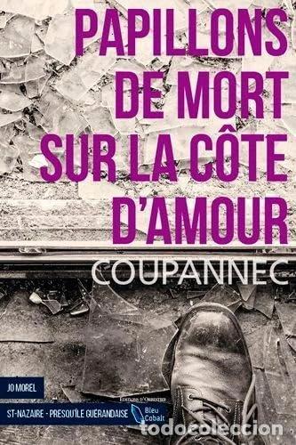 Libros: Papillons De Mort Sur La C&ocirc;te D'Amour- 9782842383763