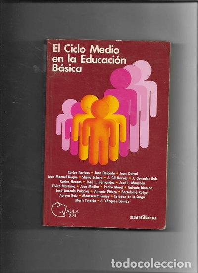 Libros: El ciclo medio en la educaci&oacute;n b&aacute;sica- 9788429419528