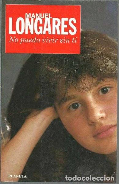 Libros: No puedo vivir sin ti- 9788408012931