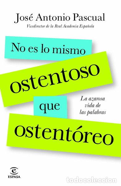 Livres: No es lo mismo ostentoso que ostent&oacute;reo- 9788467013818