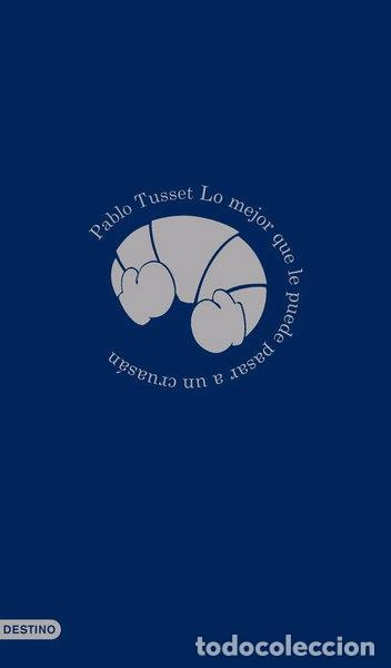 Libros: Lo mejor que le puede pasar a un cruas&aacute;n- 9788423326396