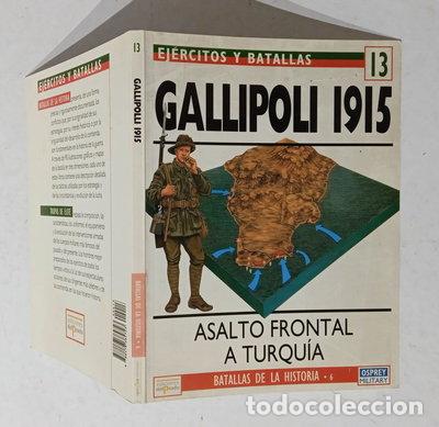 B&uuml;cher: Ej&eacute;rcitos y Batallas. Gallipolis 1915. Asalto Frontal a Turqu&iacute;a- 9788478384853