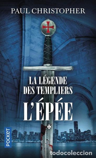Livros em segunda m&atilde;o: La L&eacute;gende des Templiers - tome 1 L'&eacute;p&eacute;e- 9782266250924
