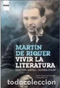 Livros em segunda m&atilde;o: Mart&iacute;n de Riquer: vivir la literatura- 9788498671780