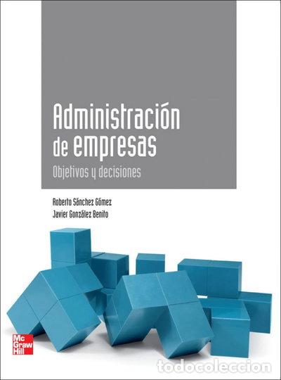 Libros: Administraci&oacute;n de empresas. Objetivos y decisiones- 9788448183080