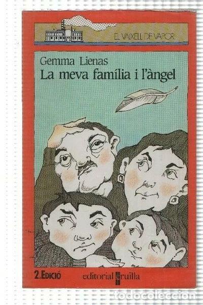 Libros: La meva fam&iacute;lia i l'&agrave;ngel- 9788476296516