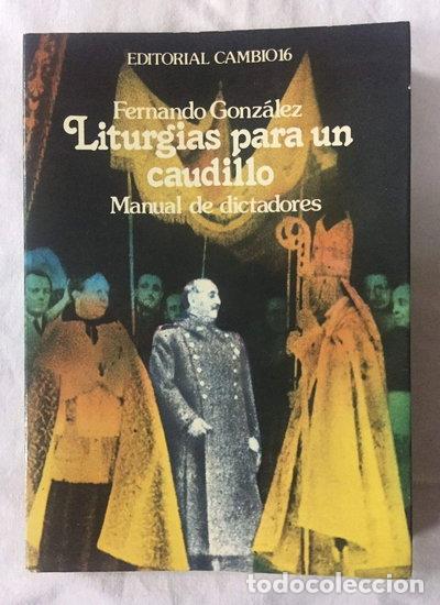 Libros: Liturgias para un caudillo- 9788485229260