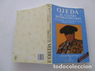Libros: Ojeda, el &uacute;ltimo revolucionario- 9788423954391