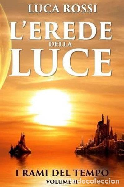 Libros: L'erede della luce- 9781505342017