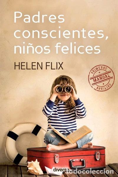 B&uuml;cher: Padres conscientes, ni&ntilde;os felices- 9788494248443