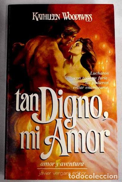 Livres: Tan Digno, Mi Amor- 9789501516579