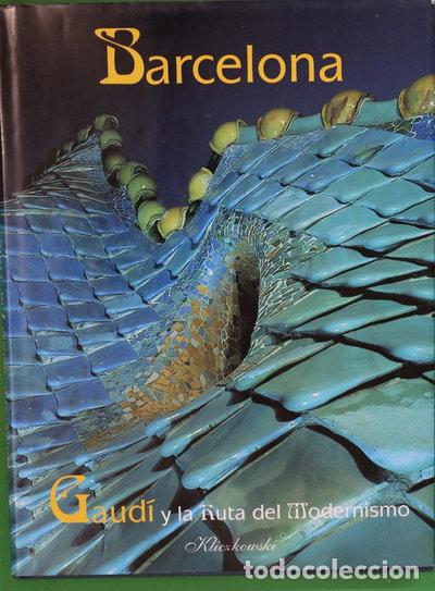Livros em segunda m&atilde;o: Barcelona, Gaud&iacute; y la ruta del Modernismo- 9788489439504